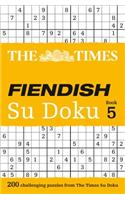 The Times Fiendish Su Doku Book 5