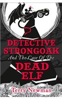 Detective Strongoak and the Case of the Dead Elf