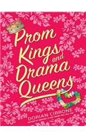 Prom Kings and Drama Queens