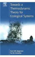 Towards a Thermodynamic Theory for Ecological Systems