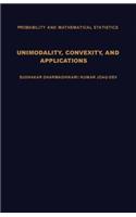 Unimodality, Convexity, and Applications: (Probability and Mathematical Statistics)
