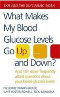 What Makes My Blood Glucose Levels Go Up...And Down?