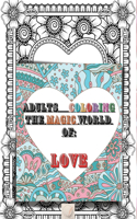Adult coloring The magic world of Love