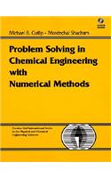 Problem Solving in Chemical Engineering with Numerical Methods