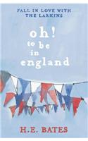 Oh! to be in England