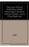 Harcourt School Publishers Math Mississippi: Student Edition Grade 4 2009