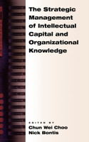 Strategic Management of Intellectual Capital and Organizational Knowledge