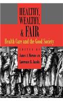 Healthy, Wealthy, & Fair