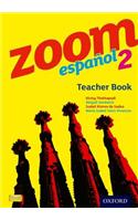 Zoom Espanol 2: Teacher Book