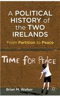 Political History of the Two Irelands: From Partition to Peace