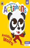 Actiphons Level 2 Book 24 Avoiding Moira: Learn phonics and get active with Actiphons!(Actiphons)