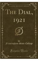 The Dial, 1921 (Classic Reprint)