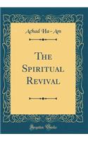 The Spiritual Revival (Classic Reprint)