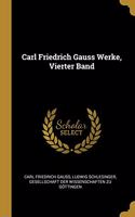 Carl Friedrich Gauss Werke, Vierter Band