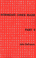Intermediate Chinese Reader: Part II