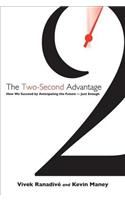 The Two-Second Advantage