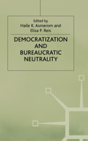 Democratization and Bureaucratic Neutrality