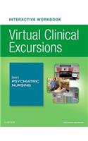 Virtual Clinical Excursions Online and Print Workbook for Elsevier?s Psychiatric Nursing