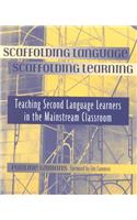 Scaffolding Language, Scaffolding Learning
