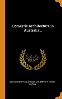 Domestic Architecture in Australia ..