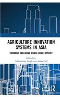 Agriculture Innovation Systems in Asia