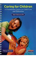 Foundation in Caring for Children Tutor's Resource File
