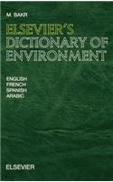 Elsevier's Dictionary of Environment: In English, French, Spanish and Arabic