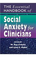 Essential Handbook of Social Anxiety for Clinicians
