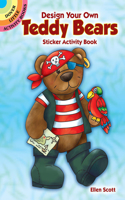 Design Your Own Teddy Bears Sticker Activity Book: (Little Activity Books)