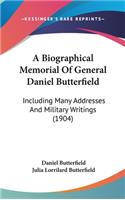 A Biographical Memorial Of General Daniel Butterfield