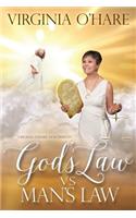 Virginia O'Hare Documents God's Law Vs. Man's Law