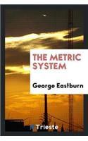 The Metric System