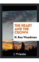 Heart and the Crown