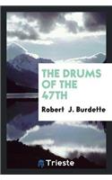 The Drums of the 47th