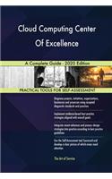 Cloud Computing Center Of Excellence A Complete Guide - 2020 Edition