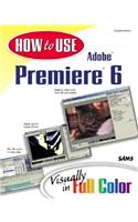 How to Use Adobe Premiere 6