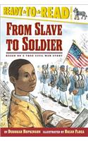 From Slave to Soldier