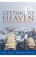 Getting to Heaven by Going Through Hell