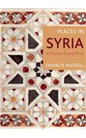 Places in Syria: A Pocket Grand Tour