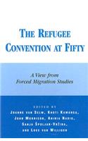 The Refugee Convention at Fifty: A View from Forced Migration Studies