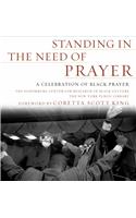 Standing in the Need of Prayer: A Celebration of Black Prayer