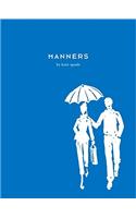 Manners: Always Gracious, Sometimes Irreverent