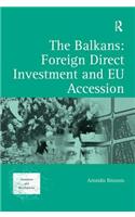 Balkans: Foreign Direct Investment and Eu Accession
