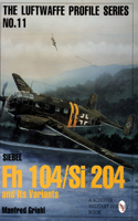 Luftwaffe Profile Series No.11: Siebel FH 104/Si 204 and Its Variants