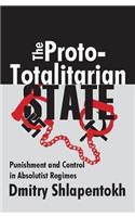 Proto-Totalitarian State