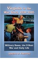 Virginia in the War Years, 1938-1945