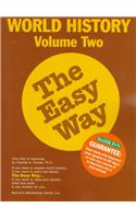 World History the Easy Way Volume Two