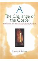 The Challenge of the Gospel: Reflections on the Sunday Gospels