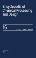 Encyclopedia of Chemical Processing and Design