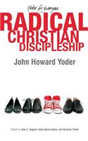 Radical Christian Discipleship